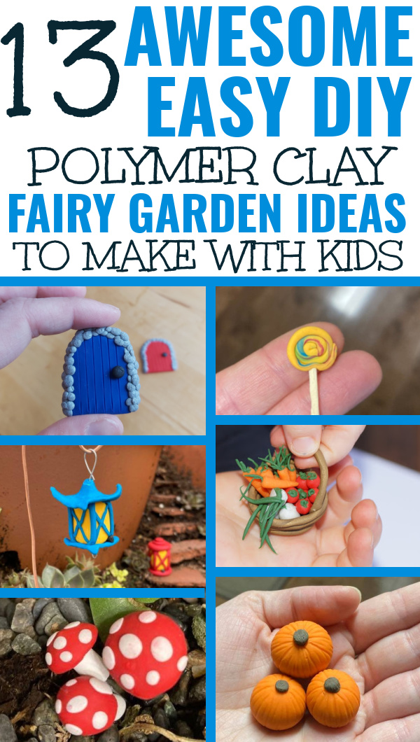 polymer clay fairy garden ideas for kids